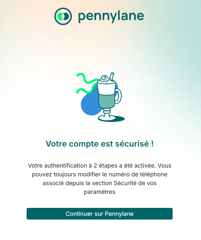 Confirmation de l’activation de l’authentification à deux étapes Pennylane